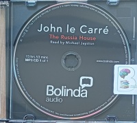 The Russia House written by John Le Carre performed by Michael Jayston on MP3 CD (Unabridged)